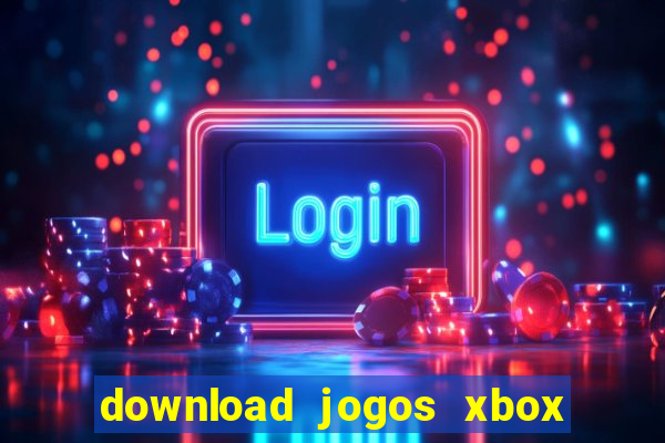 download jogos xbox 360 utorrent